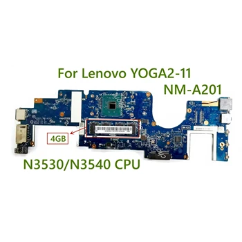 Para Lenovo YOGA2-11 laptop placa-mãe NM-A201 com N3530/N3540 RAM:4GB de CPU de 100% Totalmente Testada de Trabalho